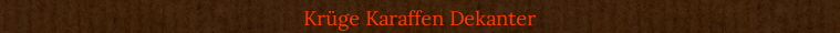 Krge Karaffen Dekanter